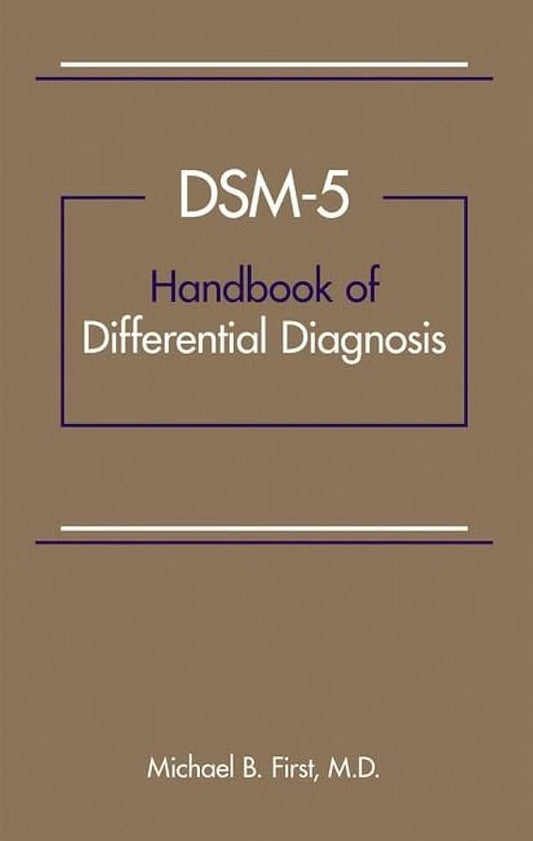 DSM-5 Handbook of Differential Diagnosis by Michael B. First, M.D. - Litno Books