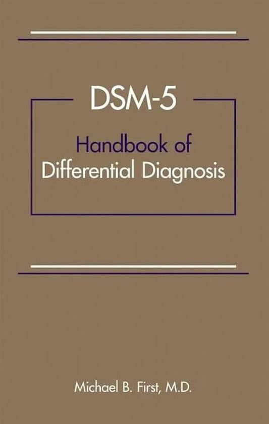 DSM-5 Handbook of Differential Diagnosis book by Michael B. First, M.D., published by Litno Books, featuring a hardcover with title and author.