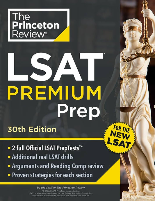 Princeton Review LSAT Premium Prep, 30th Edition: 2 Official LSAT PrepTests + Real LSAT Drills + Review for the New Exam
