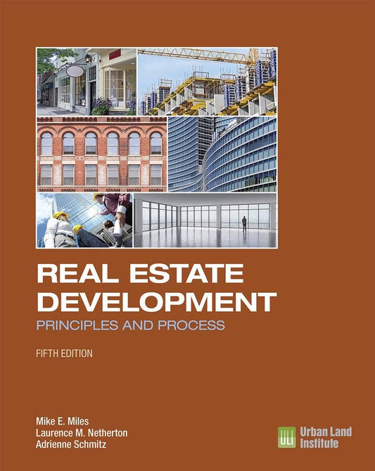 Book cover of "Real Estate Development: Principles and Process" by Litno Books, featuring title text and a professional design.