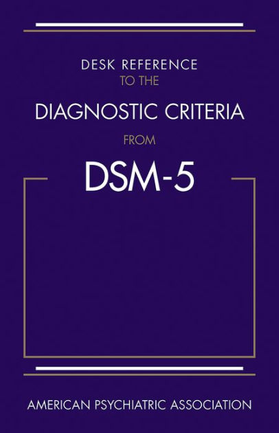 Desk Reference to the Diagnostic Criteria from DSM-5 - Litno Books