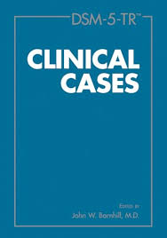 DSM-5-TR Clinical Cases by John W. Barnhill | Paperback - Litno Books