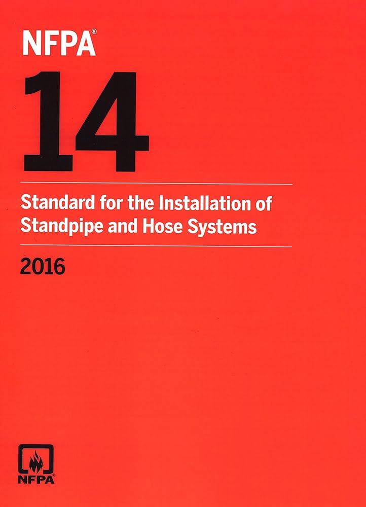 NFPA 14: Standpipe and Hose Systems, 2016 Edition by NFPA - Litno Books